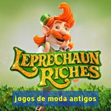 jogos de moda antigos